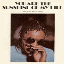 Sunshine Of My Life by Stevie Wonder (1974).