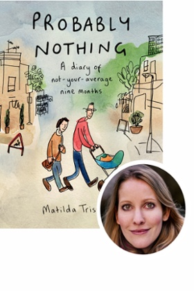Laura Bates selects Probably Nothing by Matilda Tristram