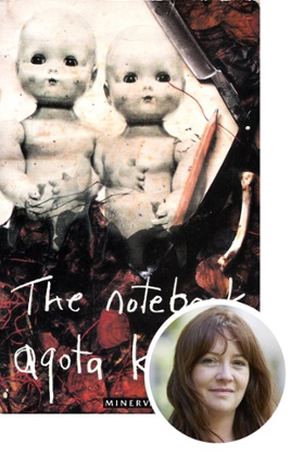 Eimear McBride selects The Notebook by Agota Kristof