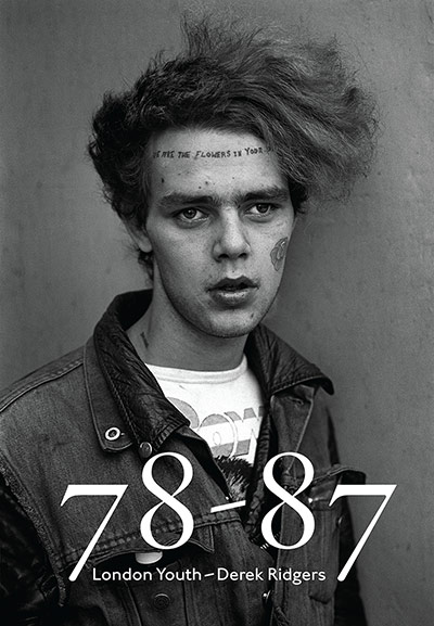 Derek Ridgers: Cover of 78/87 London Youth by Derek Ridgers