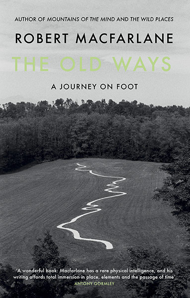 Gift guide: Old Ways by Robert Macfarlane